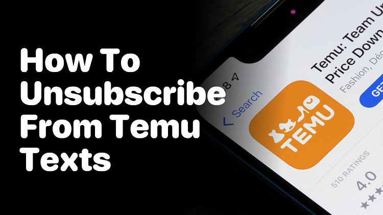 How to Unsubscribe from Temu Texts: A Step-by-Step Guide