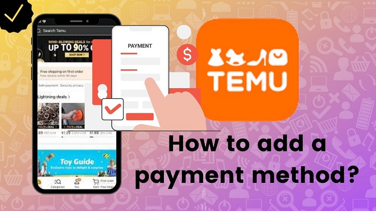 How to Use Two Payment Methods on Temu: A Complete Guide